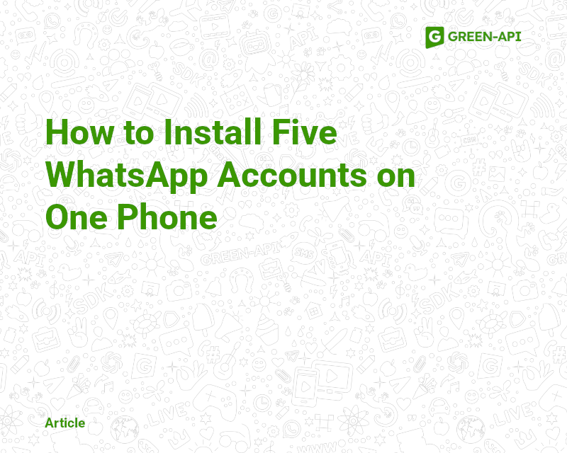 install five whatsapp accounts on one phone